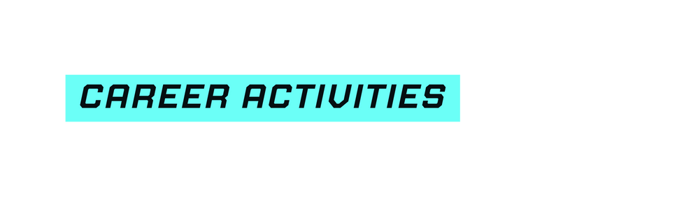 CAREER ACTIVITIES